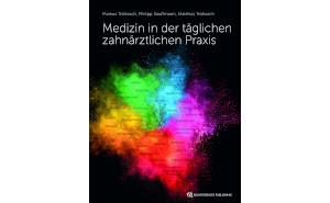 Markus Tröltzsch, Philipp Kauffmann und ­Matthias Tröltzsch (Hrsg.), Medizin in der täglichen ­zahnärztlichen Praxis