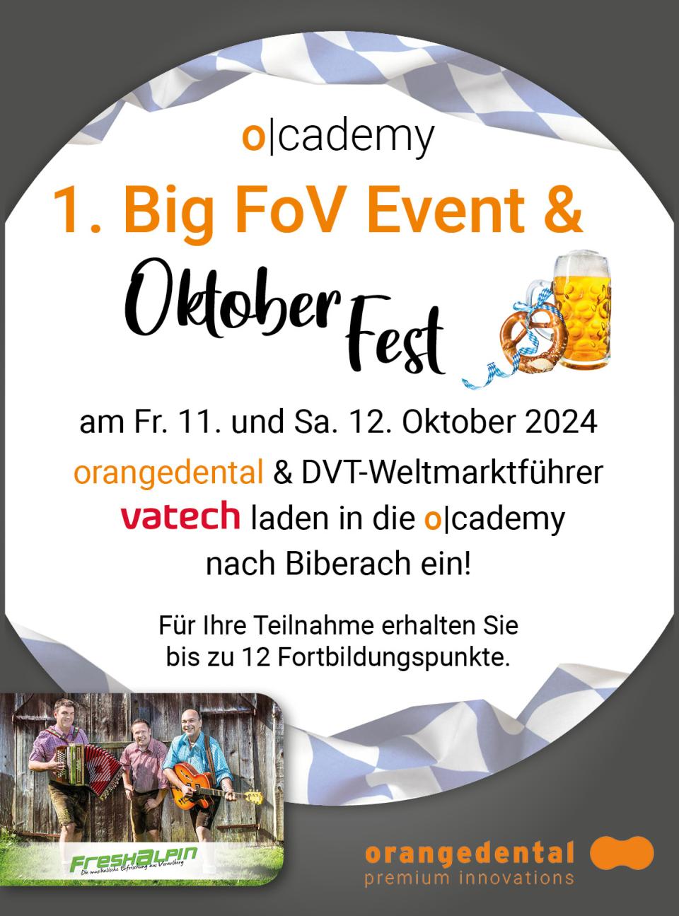 1. Big FoV Event & Oktoberfest am 11. und 12. Oktober 2024 im orangedental...