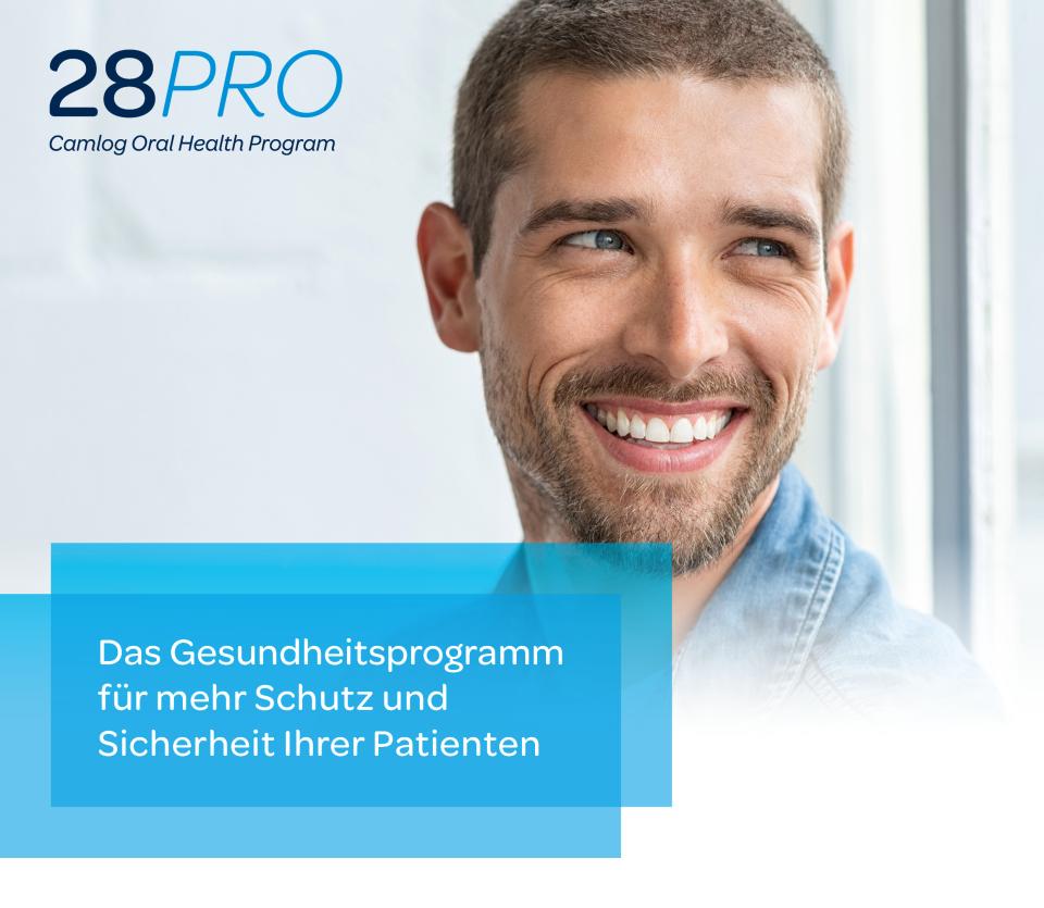 Das Camlog Oral Health Program 28PRO umfasst diverse Leistungen für die...