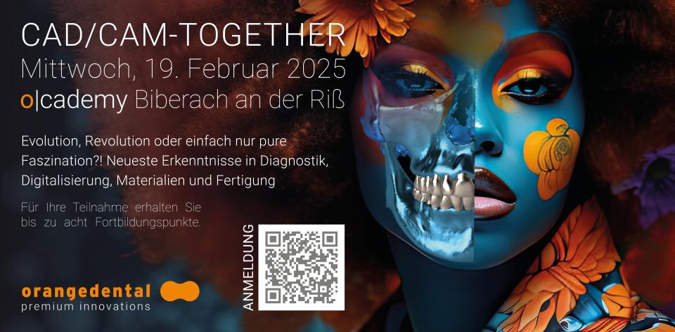 CAD/CAM together am 19. Februar 2025 im orangedental Educationcenter o|cademy...