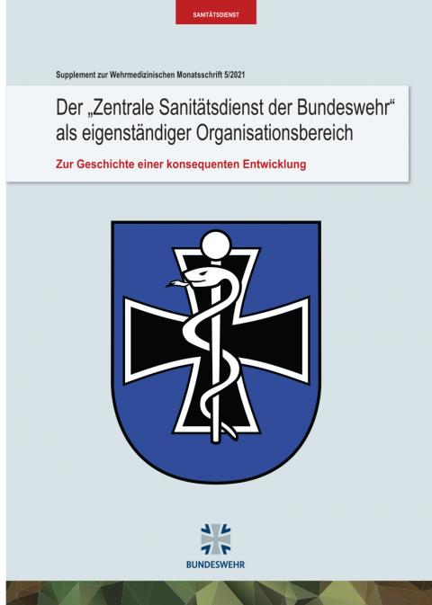 Der „Zentrale Sanitätsdienst der Bundeswehr“ als eigenständiger...